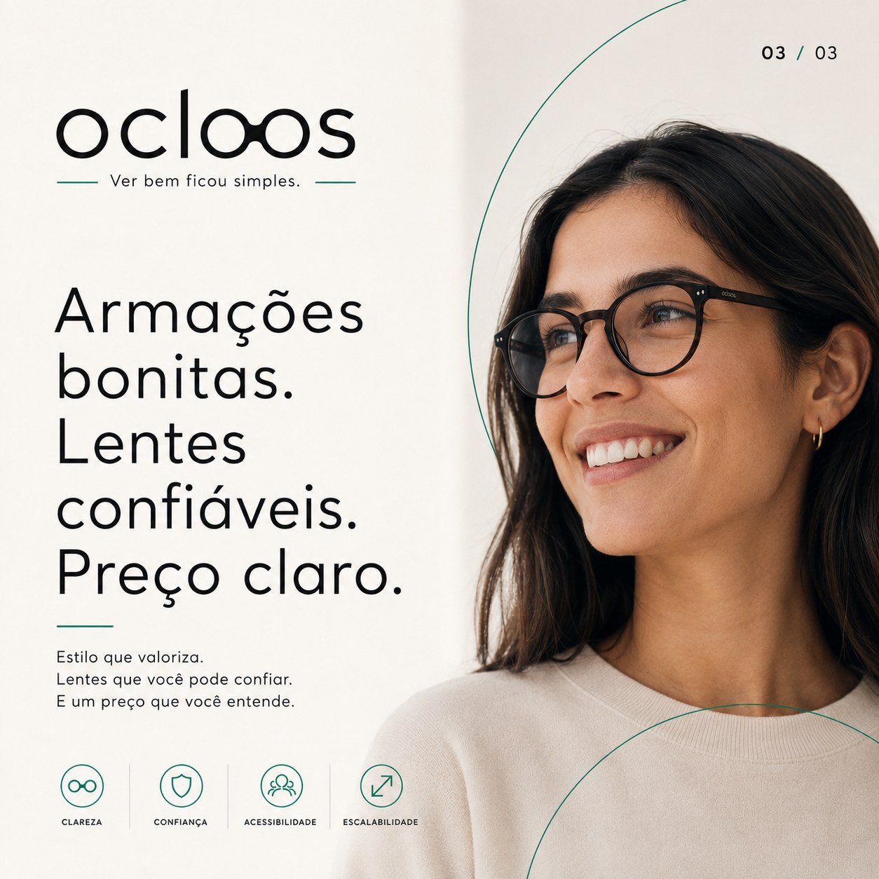Armações bonitas, lentes confiáveis e preço claro